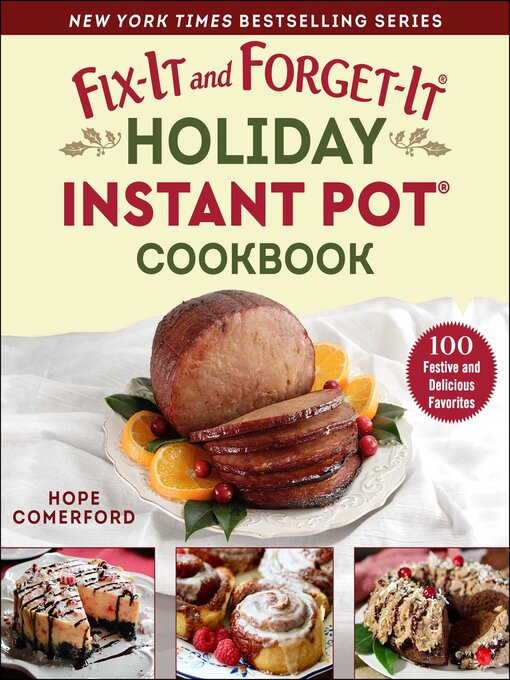 Title details for Fix-It and Forget-It Holiday Instant Pot Cookbook by Hope Comerford - Available